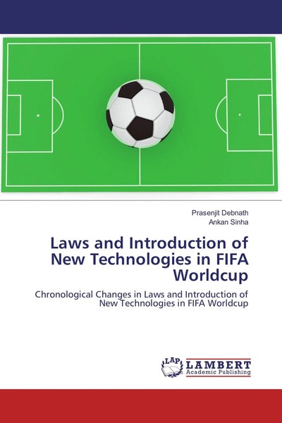Laws And Introduction Of New Technologies In Fifa Worldcup Debnath (U. A.) Buch-image