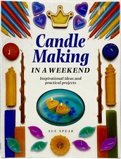 1999 Candle Making In A Weekend Inspirational Ideas & Practical Projects 15215