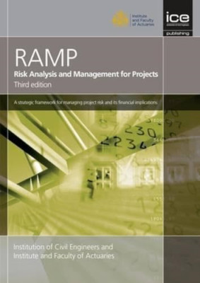 Risk Analysis and Management for Projects (RAMP), Third - Paperback NEW Engineer
