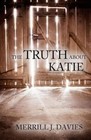 The Truth about Katie by Merrill J Davies (Paperback / softback, 2013)