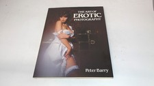 			THE ART OF EROTIC PHOTOGRAPHY., No author., Galley, 1985, Hardcov		