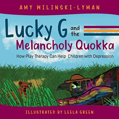 Lucky G and the Melancholy Quokka: How Play Therapy can Help Children with Depre