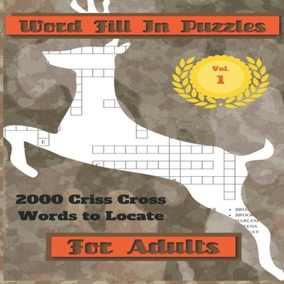 Word Fill In Puzzles For Adults 2000 Criss Cross Words To Locate