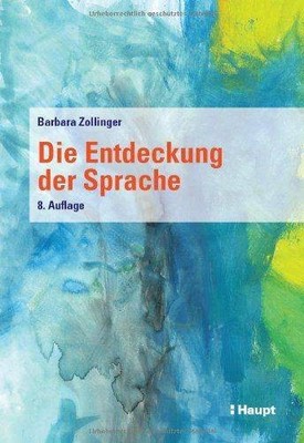 Die Entdeckung der Sprache | Barbara Zollinger | Buch