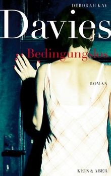 Bedingungslos von Deborah Kay Davies | Buch | Zustand sehr gut