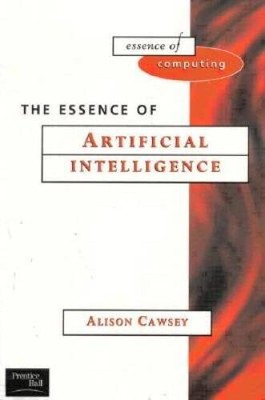The Essence of Artificial Intelligence - Paperback - ACCEPTABLE