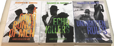Danny R. Smith Book Lot of 3 - A Good Bunch Of Men Echo Killers Unwritten Rules