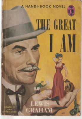 The Great I Am Handi Book 1949 Lewis Graham Swindler Scoundrel True Story