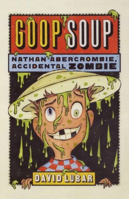 David Lubar | Goop Soup | Taschenbuch | Englisch (2010) | 176 S.