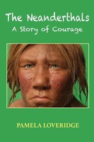 The Neanderthals A Story Of Courage Pamela Loveridge Taschenbuch Englisch 2015