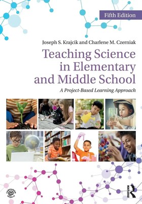 Joseph S. Krajcik (u. a.) | Teaching Science in Elementary and Middle School