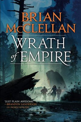 Wrath of Empire (Gods of Blood and Powder, 2) [Paperback] McClellan, Brian