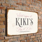 What happens at Kiki's stays at Kiki's Sign