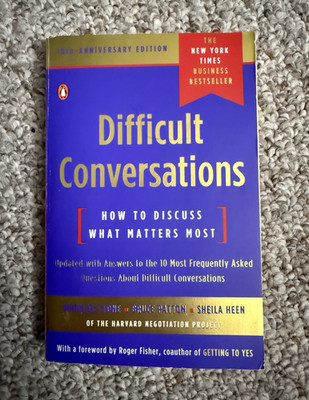 Difficult Conversations: How to Discuss What Matters Most 40th Anniv PB