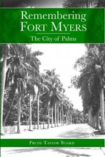 NEW The History Press Remembering Fort Myers, FL 9781596291010 American Chronicl