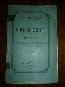 R Garofalo Contro La Corrente Pensieri Su Abolizione Pena Di Morte 18 Ebay