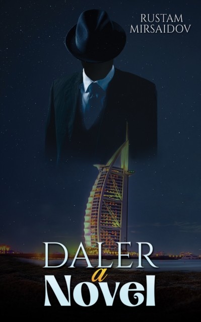 Daler A Novel by Rustam Mirsaidov PAPERBACK 9798891554078