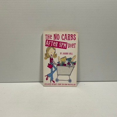 The No Carbs After 5pm Diet by Joanna Hall