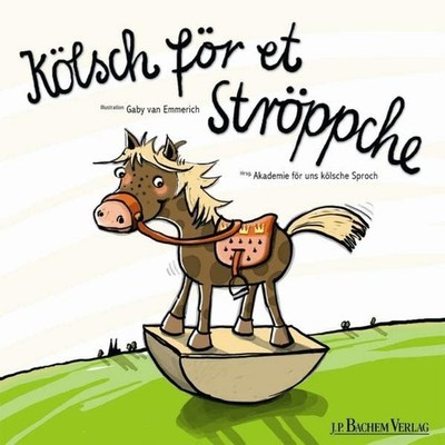 Akademie Akademie för Kölsch för et Ströppche: Das kölsc (Hardback) (UK IMPORT)