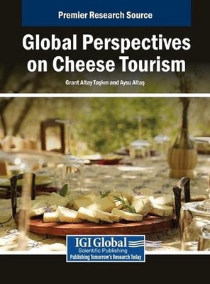 Global Perspectives on Cheese Tourism by Grant Altay Ta?k?n Hardcover Book