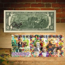 WILLY WONKA $2 US Bill - SIGNED by RENCY - Numbered of 171 - Pure Imagination 