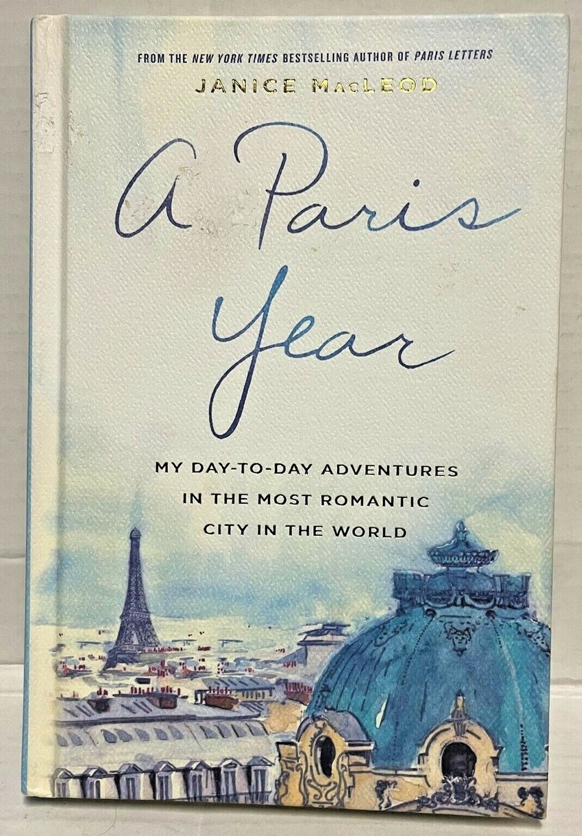 A 売れ筋 Paris Year: My Day-to-Day Adventures in the Most Romantic