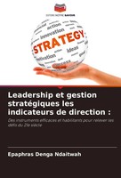 Epaphras Denga Ndaitwah | Leadership Et Gestion StratéGiques Les Indicateurs...