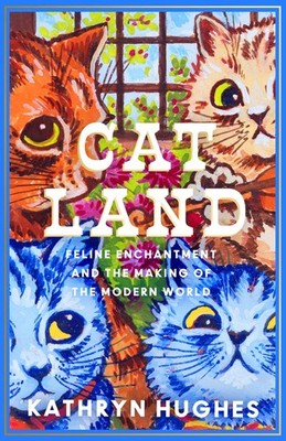 Catland Kathryn Hughes