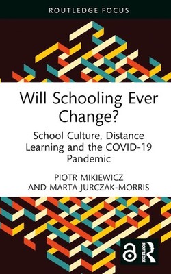 Will Schooling Ever Change?: School Culture, Distance Learning and the COVID-19 