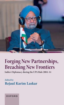 Rejaul Karim Laskar | Forging New Partnerships, Breaching New Frontiers | Buch