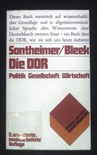 Die DDR : Politik, Gesellschaft, Wirtschaft. ...