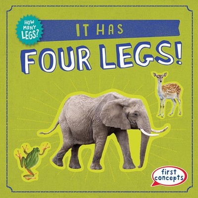 It Has Four Legs! by Frances Nagle Hardcover Book