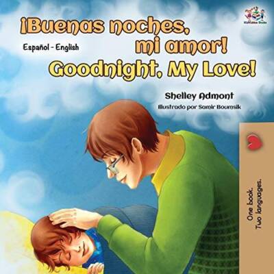 Buenas noches, mi amor Goodnight, My Love: Spanish English Bili - ACCEPTABLE