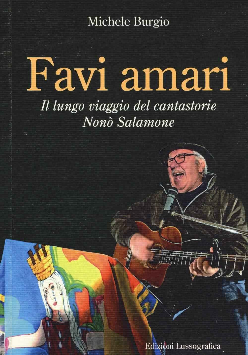 9788882435134 Favi amari. Il lungo viaggio del cantastorie Nonò Salamone - Mich