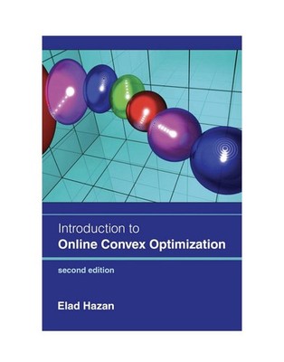 Introduction To Online Convex Optimization 2nd Edition Hardcover by Elad Hazan