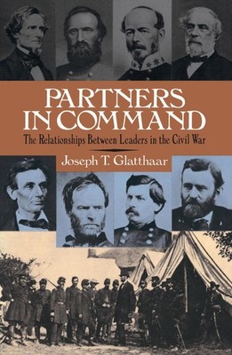 Partners In Command by Joseph Glatthaar (English) Paperback Book