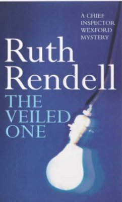 The Veiled One: (A Wexford Case) By Ruth Rendell