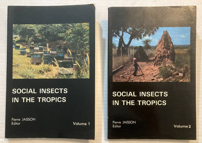 Volumes 1 & 2:  Social Insects in the Tropics - JAISSON, 1980 Symposium, Mexico