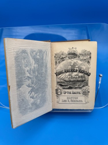 1876 Young America Abroad Book Oliver Optic Up the Baltic - Foto 4 di 5