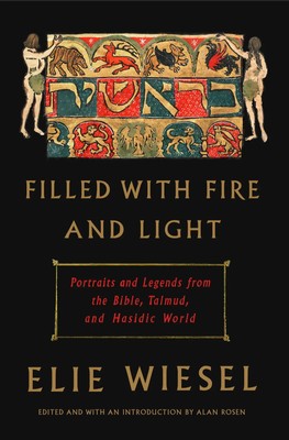 Filled with Fire and Light | Elie Wiesel | Englisch | Buch | 2021