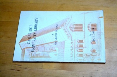 Cambridge University Library: A Historical Sketch, Oates, J. C. T., Very Good Bo
