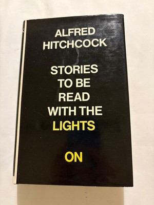 Stories to be Read with the Lights On Alfred Hitchcock 1974 Hardback Book