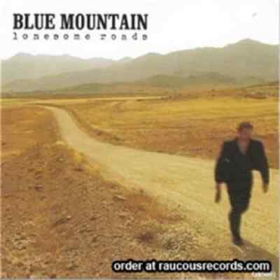 BLUE MOUNTAIN Lonesome Roads CD - New - Bluegrass Rockabilly Americana