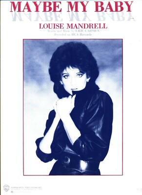 LOUISE MANDRELL MAYBE MY BABY SHEET MUSIC-PIANO/VOCAL/GUITAR/CHORDS-1985-NEW!!