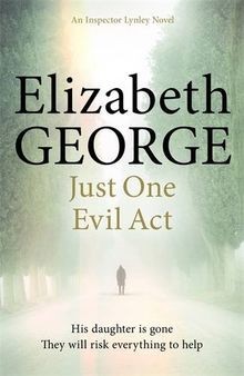 Just One Evil Act: An Inspector Lynley Novel: 18  von Ge... | Buch | Zustand gut