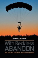 Sam Fluharty | With Reckless Abandon | Taschenbuch | Englisch (2017) | Xlibris