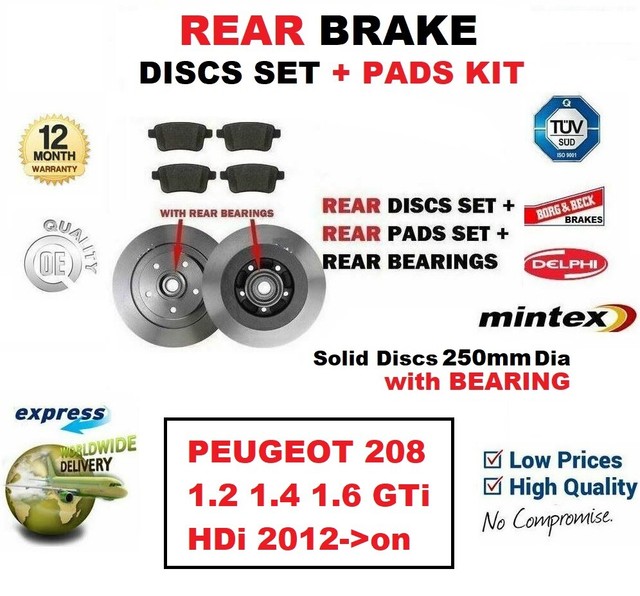 FOR PEUGEOT 208 1.2 1.4 1.6 GTi HDi 2012>on REAR BRAKE PADS + DISCS