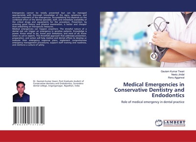 Medical Emergencies in Conservative Dentistry and Endodontics Gautam Kumar Tiwar