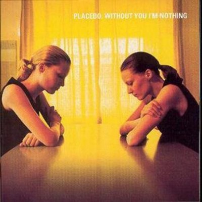Placebo Without You I'm Nothing (CD) Album (US IMPORT)