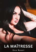La MaîTresse Eva Rossi